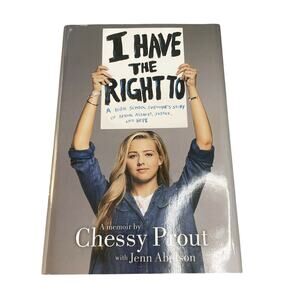 I Have The Right To By Chessy Prout Hardcover Book
